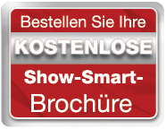 Bestellen Sie Ihre KOSTENLOSE Show-Smart-Broschüre